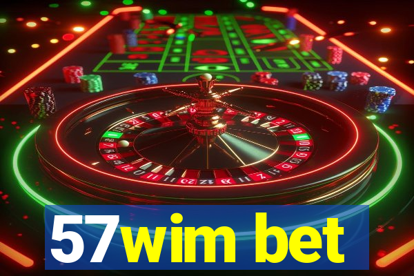 57wim bet